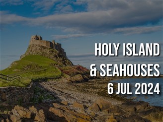 Holy Island & Seahouses