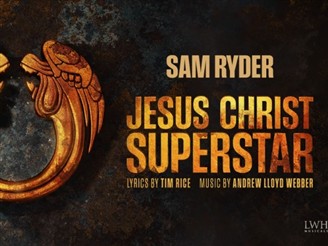 Jesus Christ Superstar starring Sam Ryder