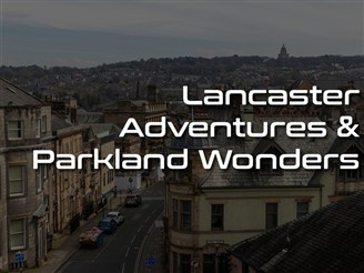 Lancaster Adventures & Parkland Wonders
