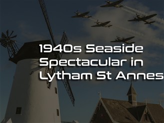 1940s Seaside Spectacular in Lytham St Annes