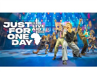 JUST FOR ONE DAY: THE LIVE AID MUSICAL